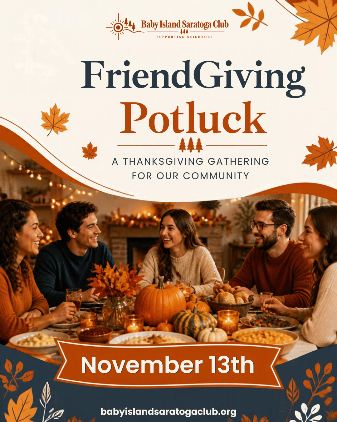 FriendGiving Potluck event flyer for Baby Island Saratoga Club, featuring friends gathered around a Thanksgiving table with autumn decorations, pumpkins, and a festive meal. The event is November 13.